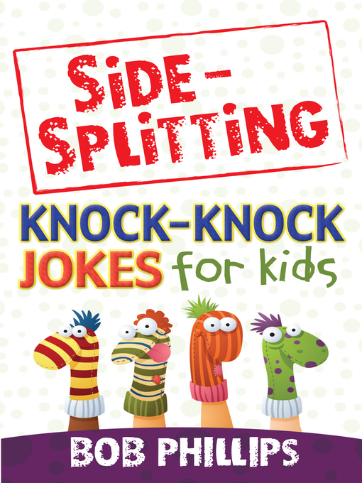 Side-Splitting Knock-Knock Jokes for Kids (eBook)